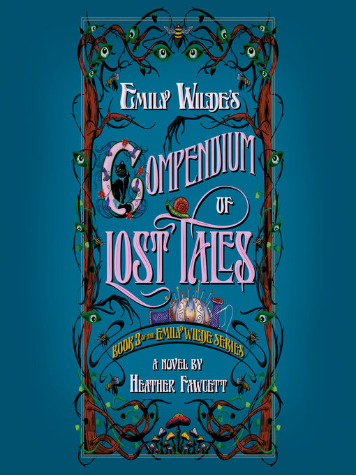 Title details for Emily Wilde's Compendium of Lost Tales by Heather Fawcett - Available